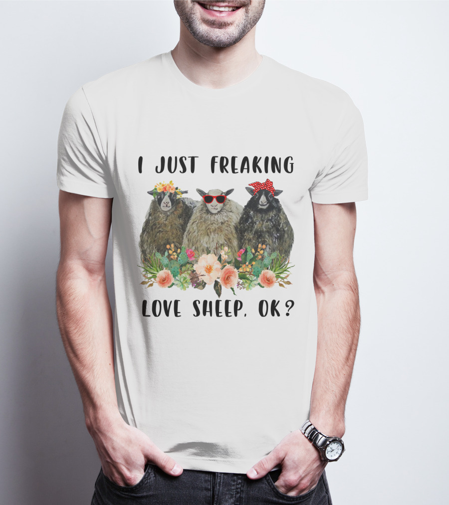 I Just Freaking Love Sheep OK Funny Floral Sheep Trio With Accessories T-Shirt