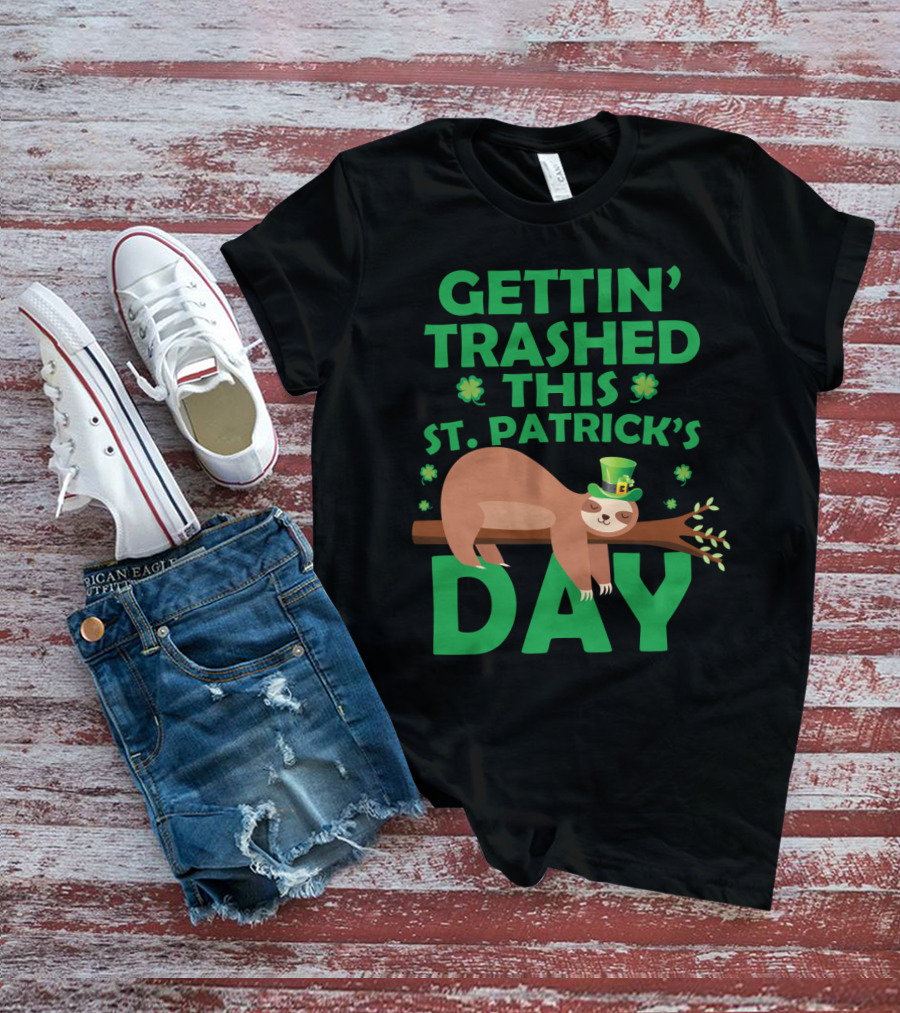 Gettin' Trashed This St. Patrick's Day Funny Sloths T-Shirt