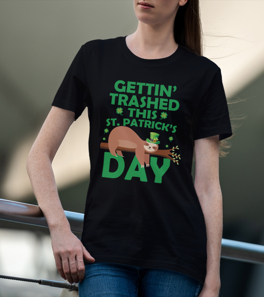 Gettin' Trashed This St. Patrick's Day Funny Sloths T-Shirt