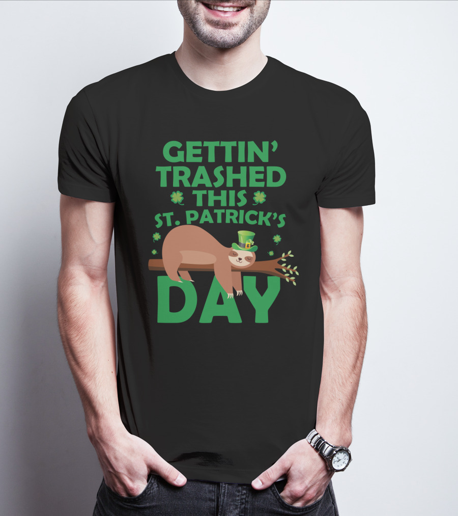 Gettin' Trashed This St. Patrick's Day Funny Sloths T-Shirt