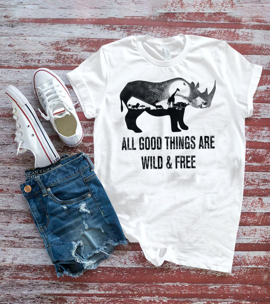 Rhoino All Good Things Are Wild And Free Wildlife T-Shirt