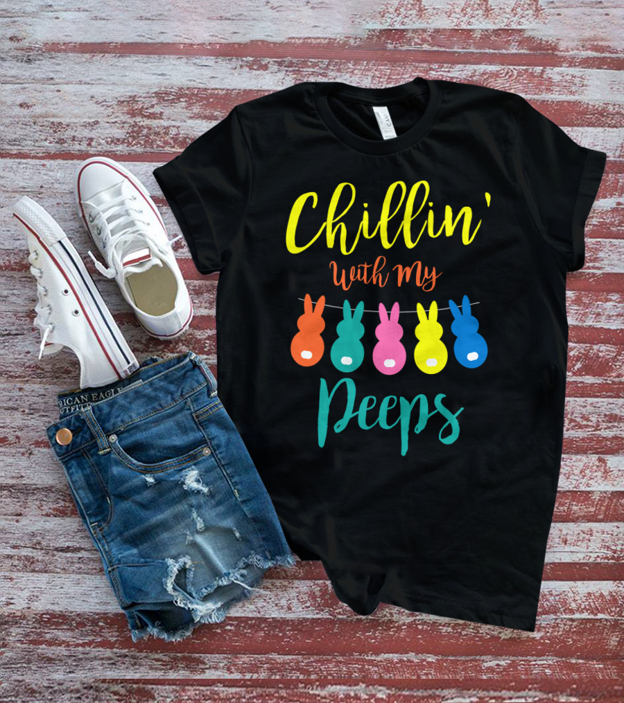 Chillin' With My Peeps Bunny Marshmallow Candy Characters T-Shirt