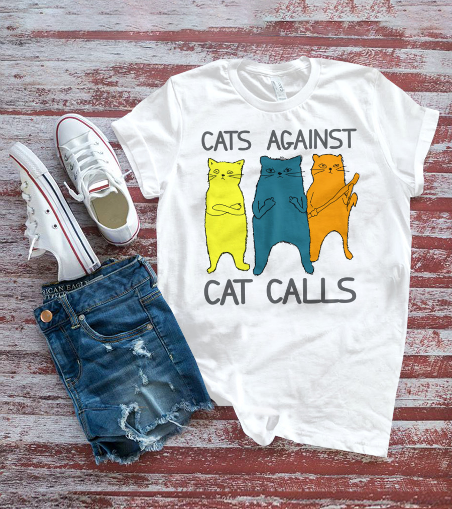 CATS AGAINST CAT CALLS Three Colorful Cats United Stance T-Shirt
