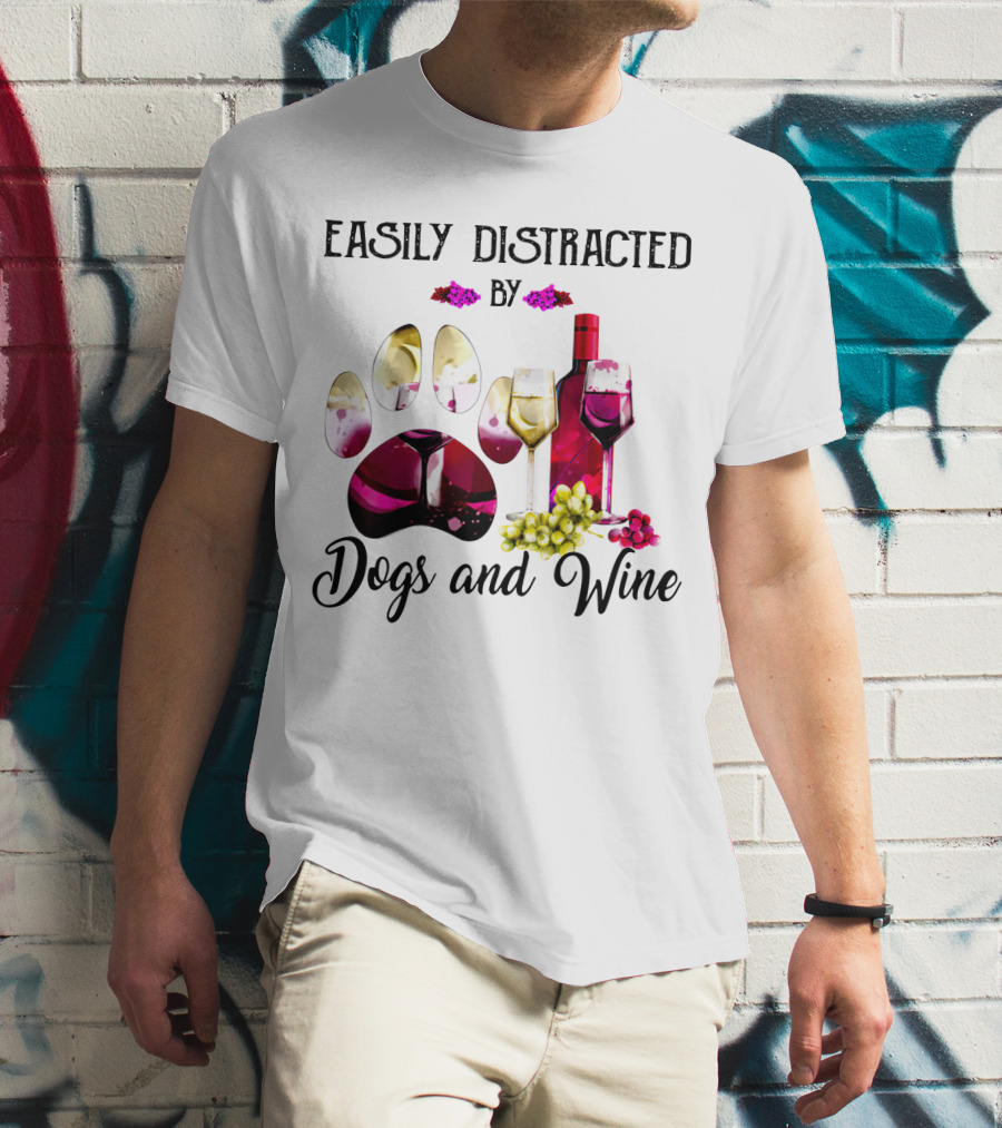 Easily Distracted By Dogs And Wine Paw Print With Bottle And Glasses T-Shirt