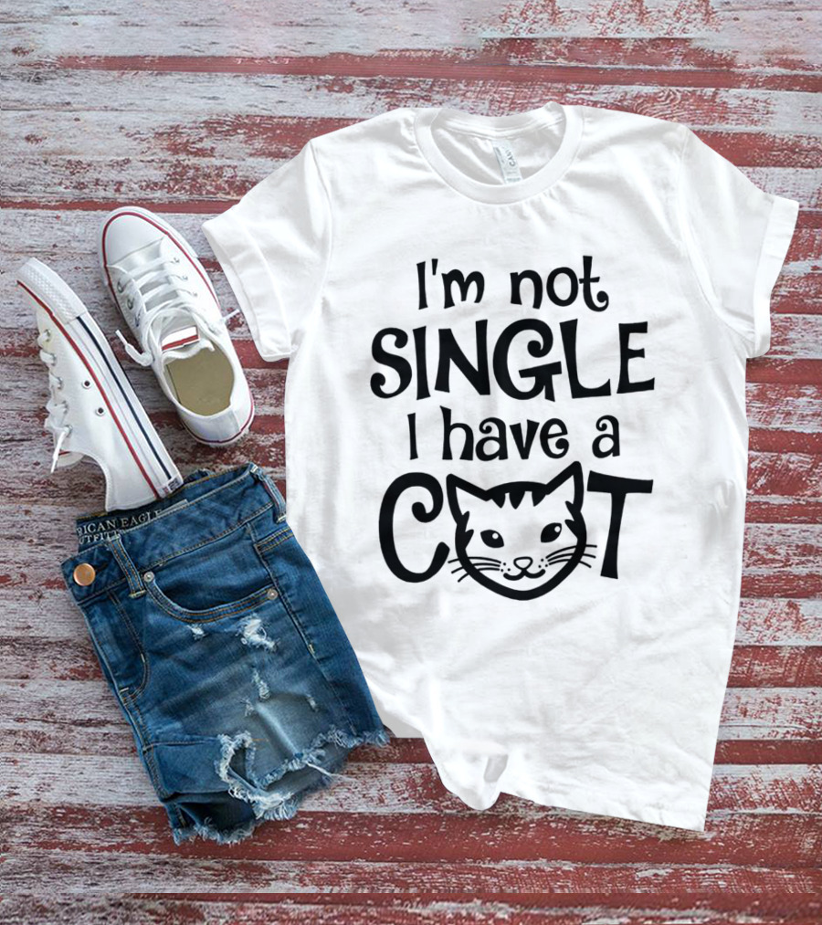 I'm Not Single I Have A Cat With Cat Face T-Shirt