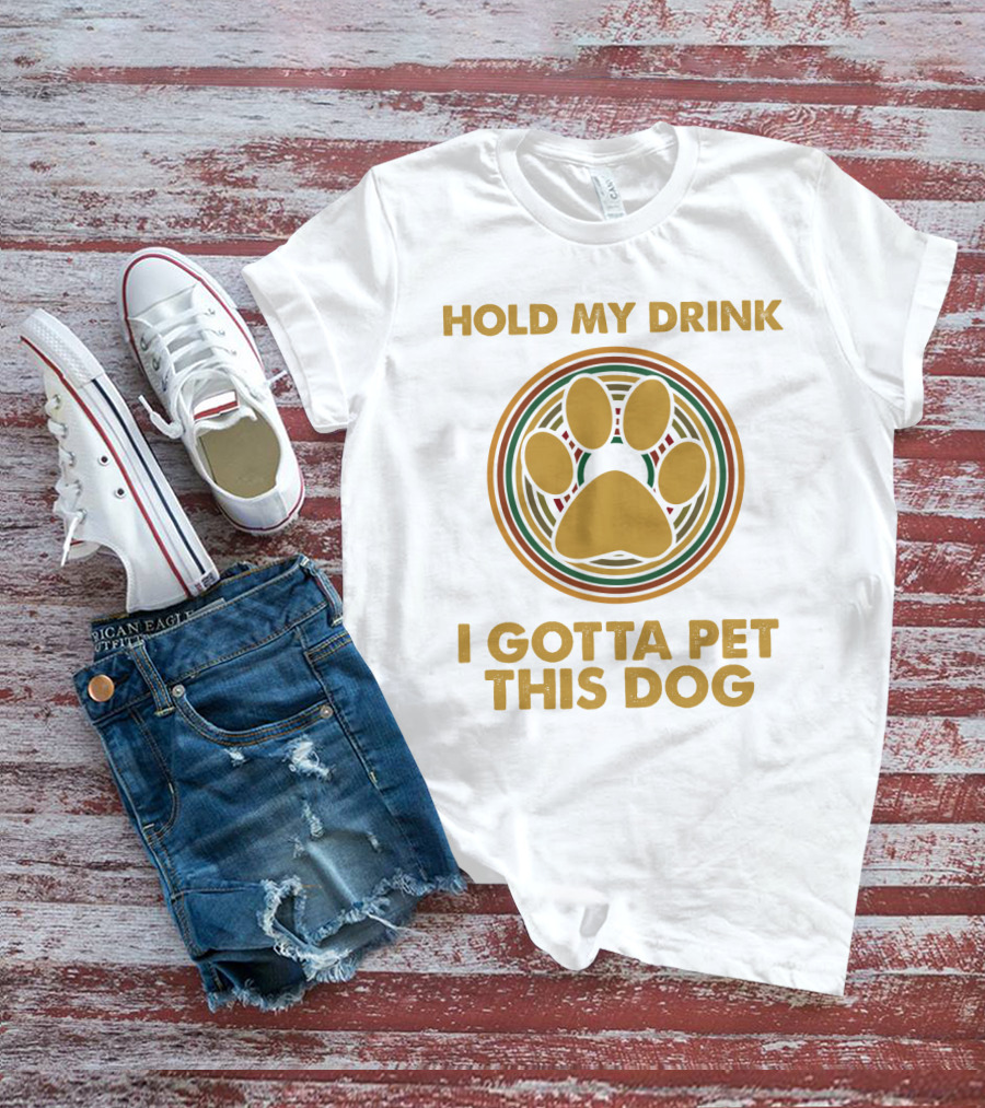 Hold My Drink I Gotta Pet This Dog Paw Circle T-Shirt