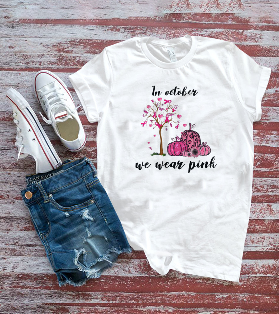 In October We Wear Pink Breast Cancer Awareness Pink Ribbon Tree And Pumpkins T-Shirt