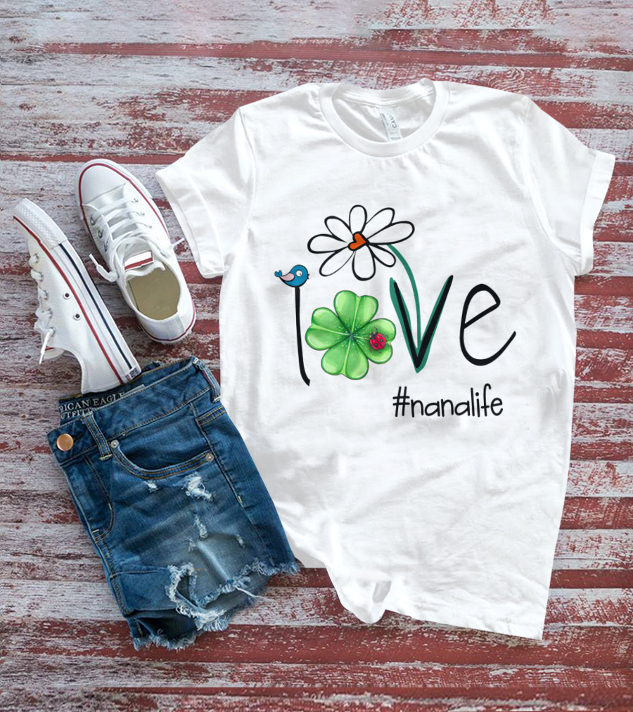 Love Shamrock Ladybug Flower Bird #nanalife T-Shirt