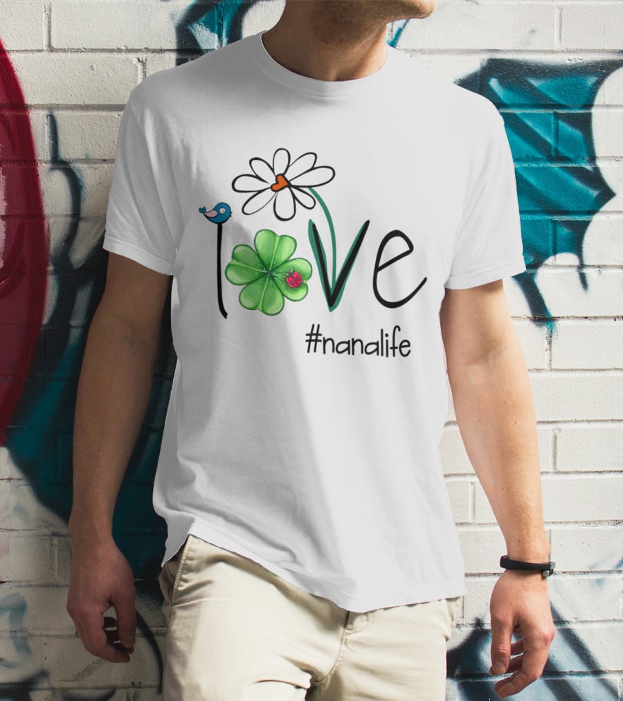 Love Shamrock Ladybug Flower Bird #nanalife T-Shirt