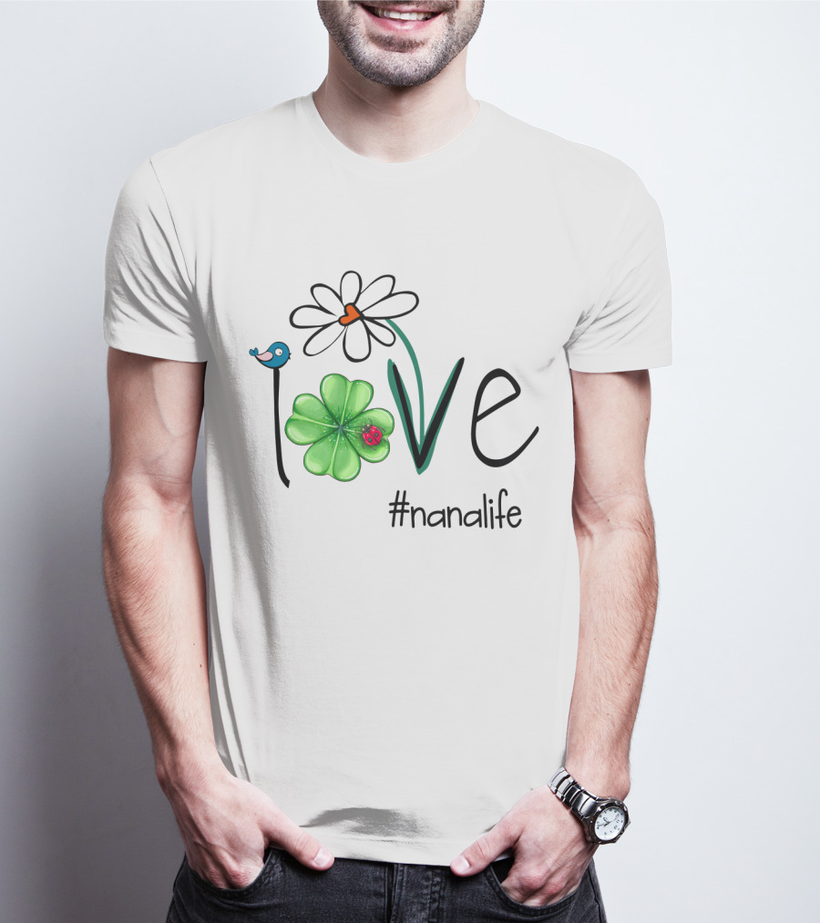 Love Shamrock Ladybug Flower Bird #nanalife T-Shirt