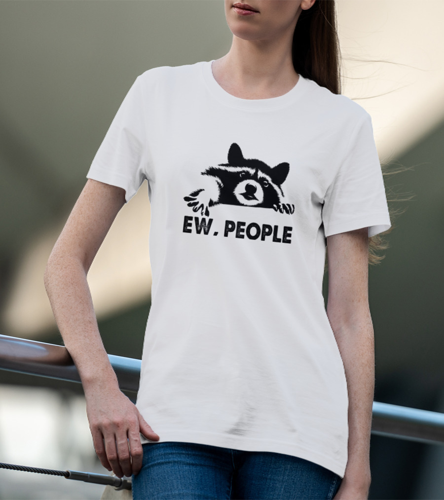Racoon Ew People Funny T-Shirt