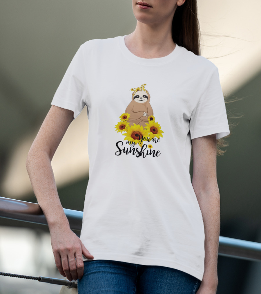 Sloth You Are My Sunshine With Sunflowers T-Shirt