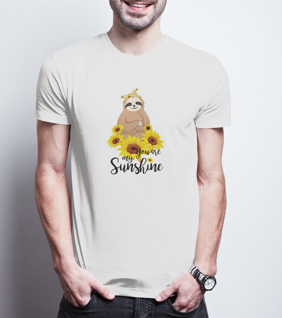 Sloth You Are My Sunshine With Sunflowers T-Shirt