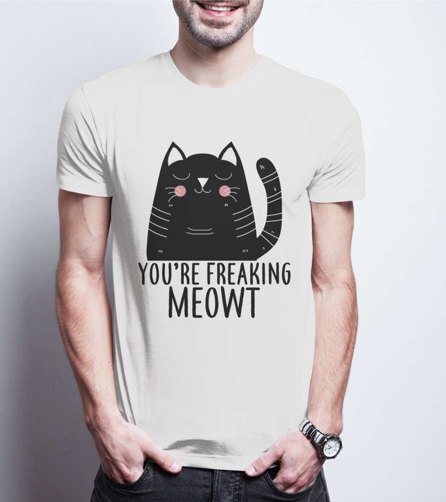 You're Freaking Meowt Cute Black Cat With Whiskers And Stripes T-Shirt