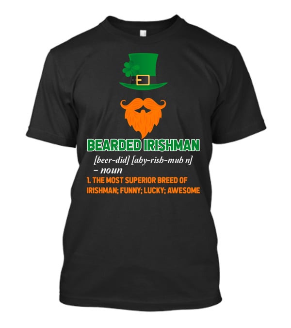 Bearded Irishman Funny Lucky Awesome T-Shirt
