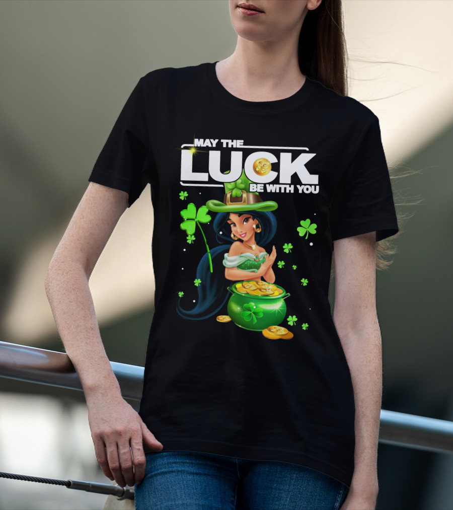 May The Luck Be With You Jasmine St. Patrick's Day Fortune T-Shirt