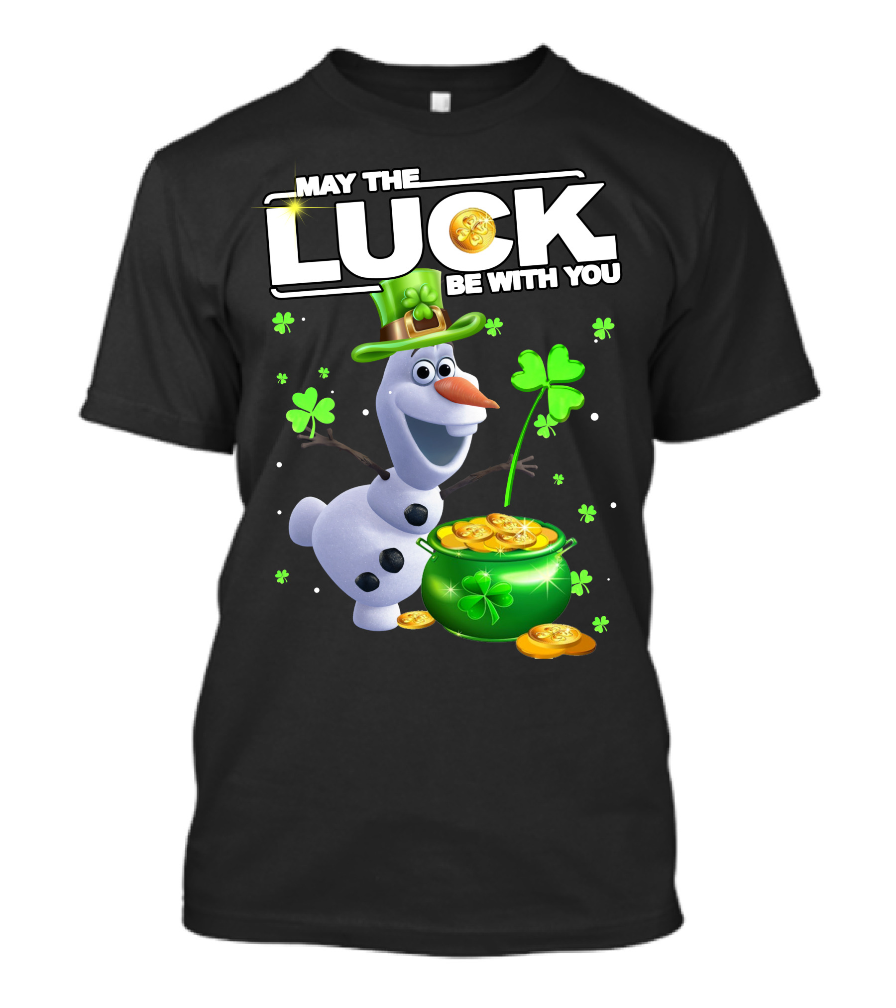 May The Luck Be With You Olaf Coins And Clovers T-Shirt