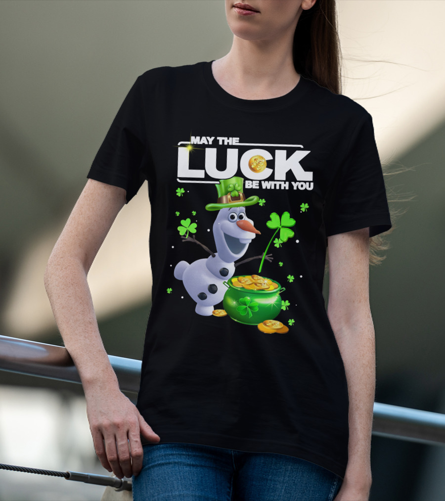 May The Luck Be With You Olaf Coins And Clovers T-Shirt