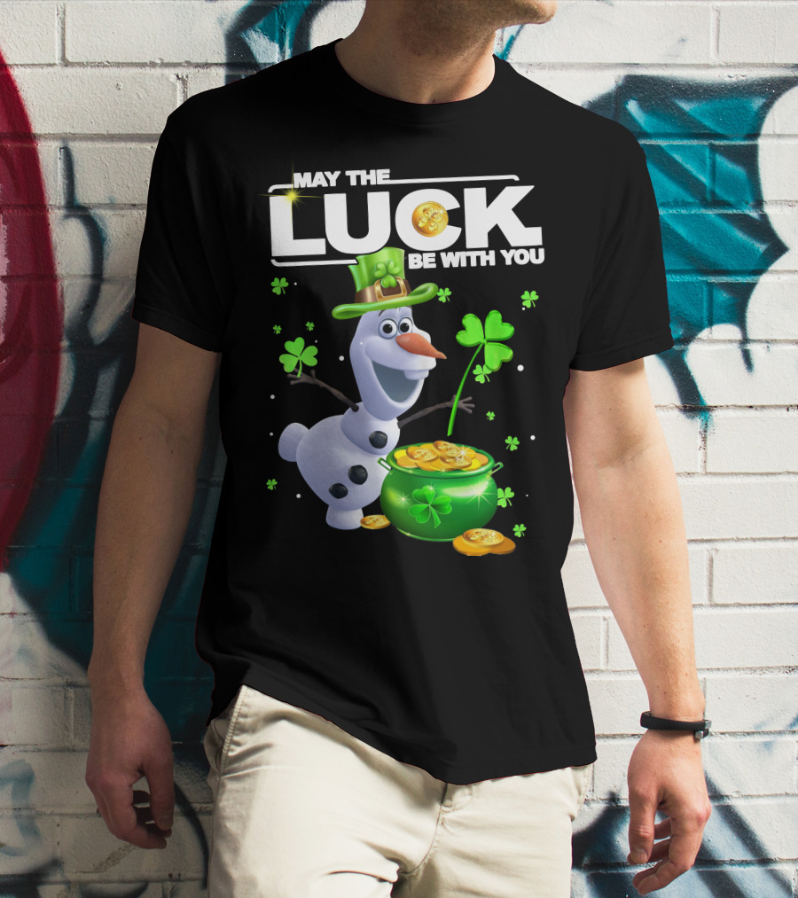 May The Luck Be With You Olaf Coins And Clovers T-Shirt