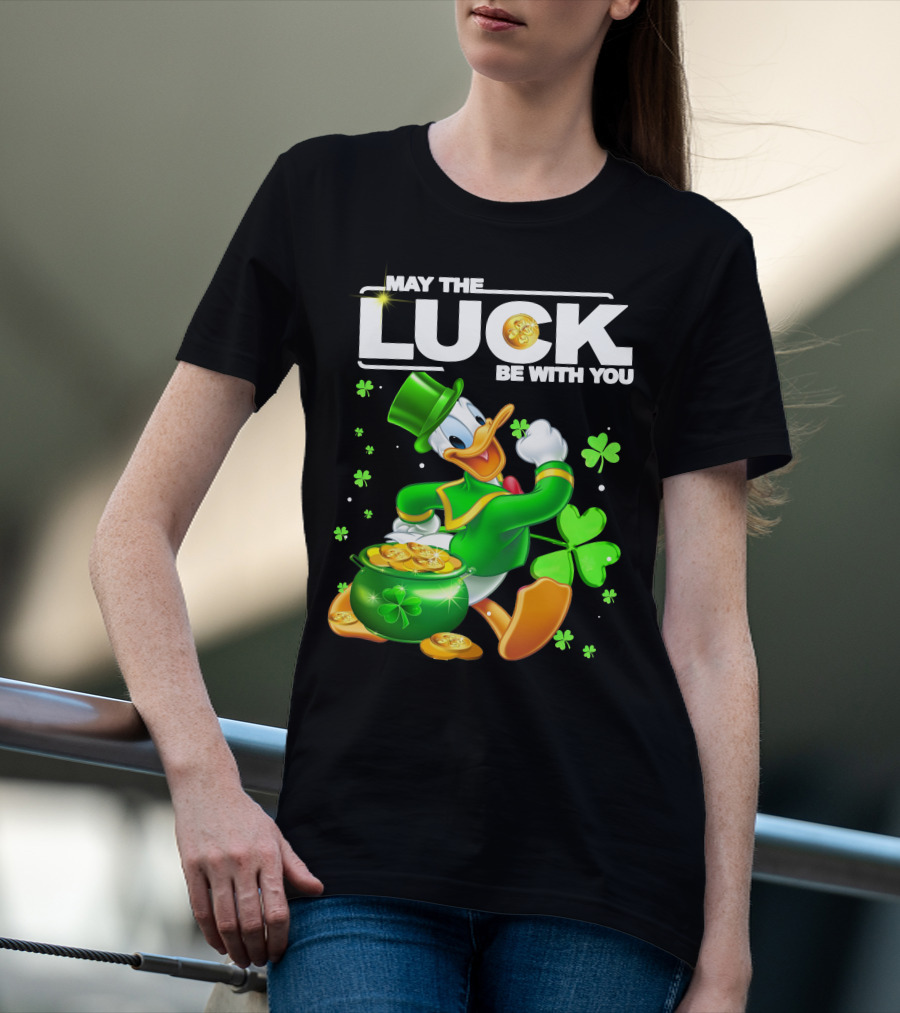 May The Luck Be With You Donald Duck St. Patrick's Day Gold Coins And Clover T-Shirt