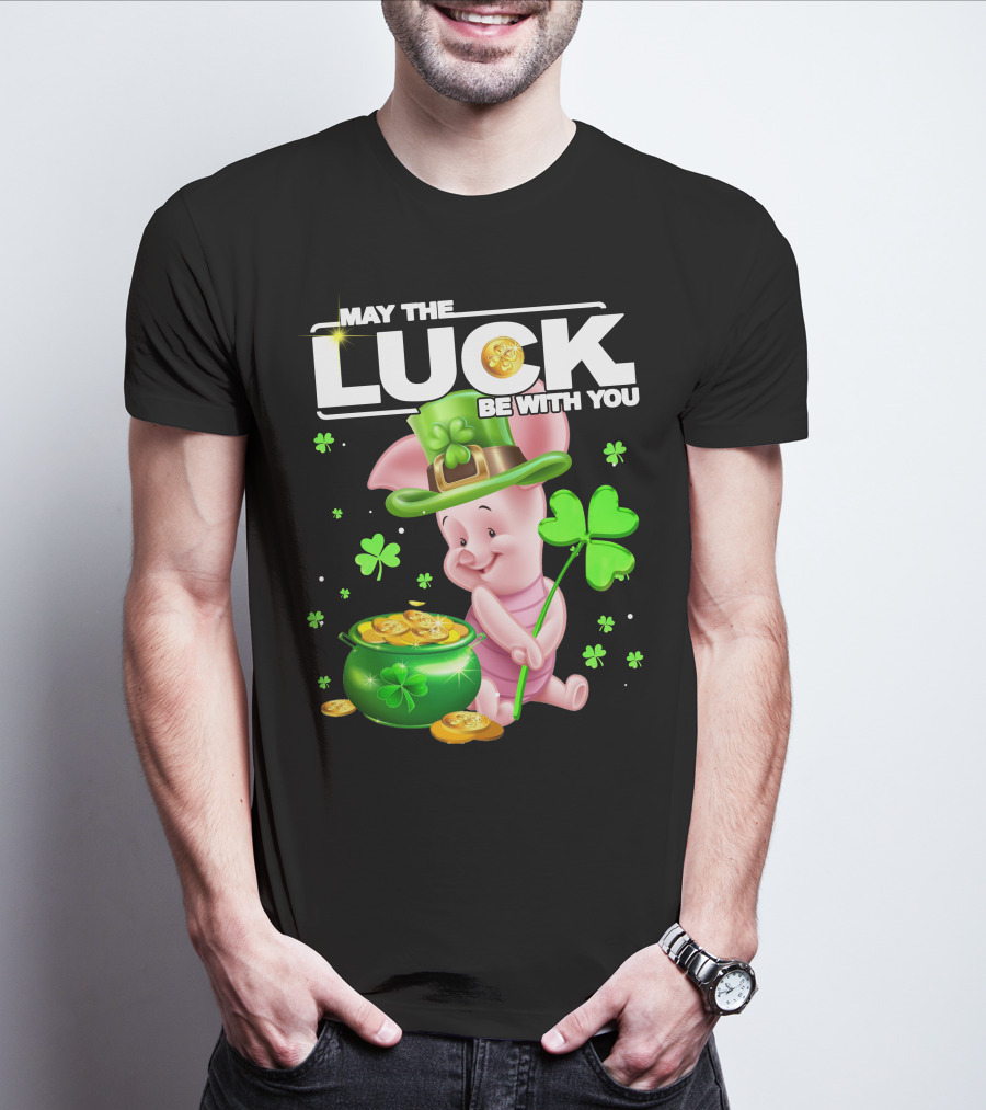 MAY THE LUCK BE WITH YOU Piglet Shamrock Gold Pot Coins T-Shirt