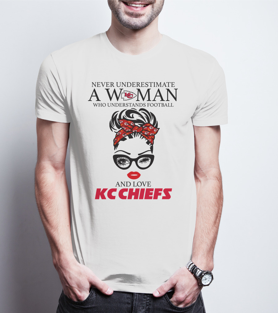 Never Underestimate A Woman Who Understands Football And Love KC Chiefs T-Shirt
