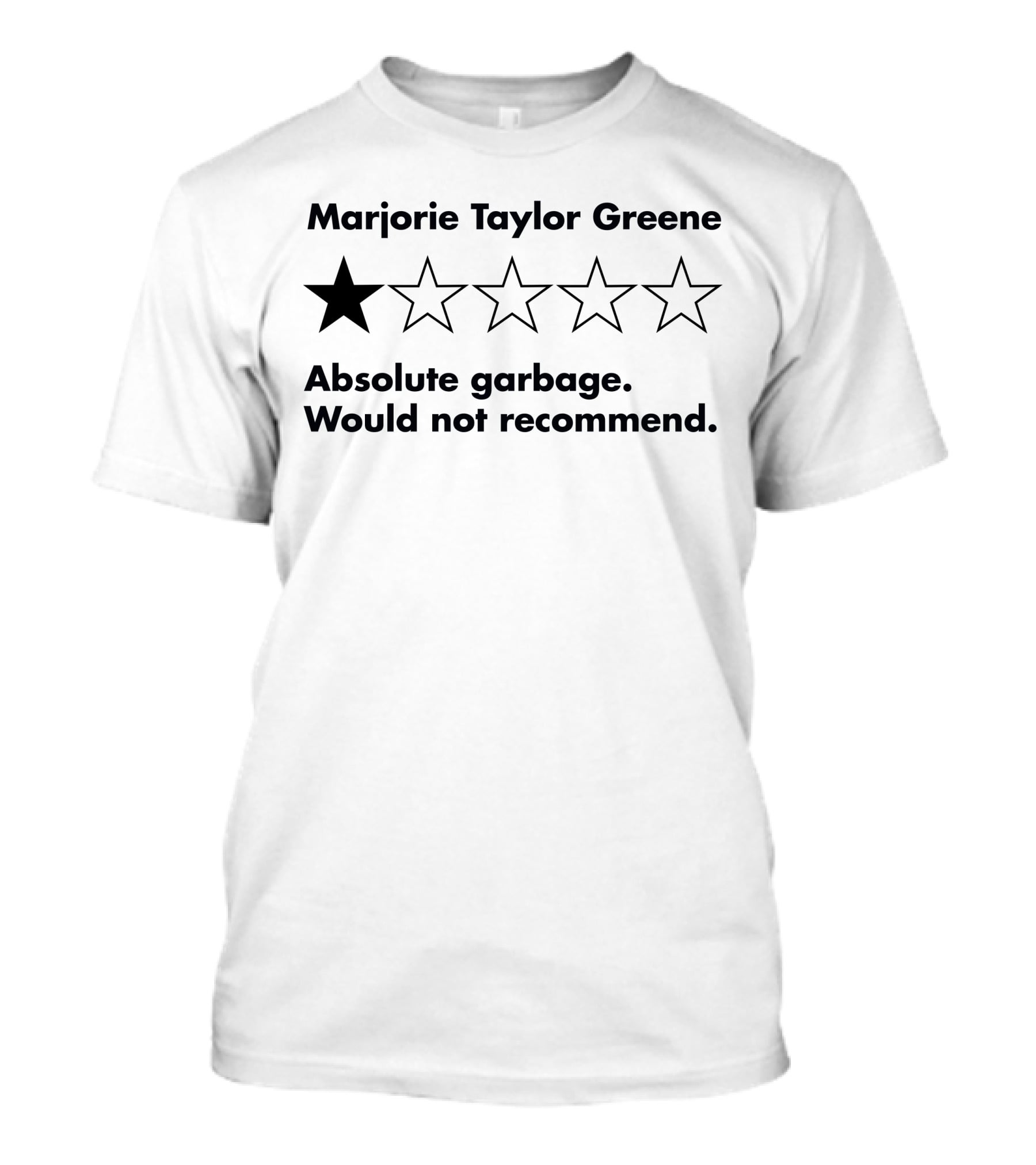Marjorie Taylor Greene One Star Absolute Garbage Would Not Recommend T-Shirt