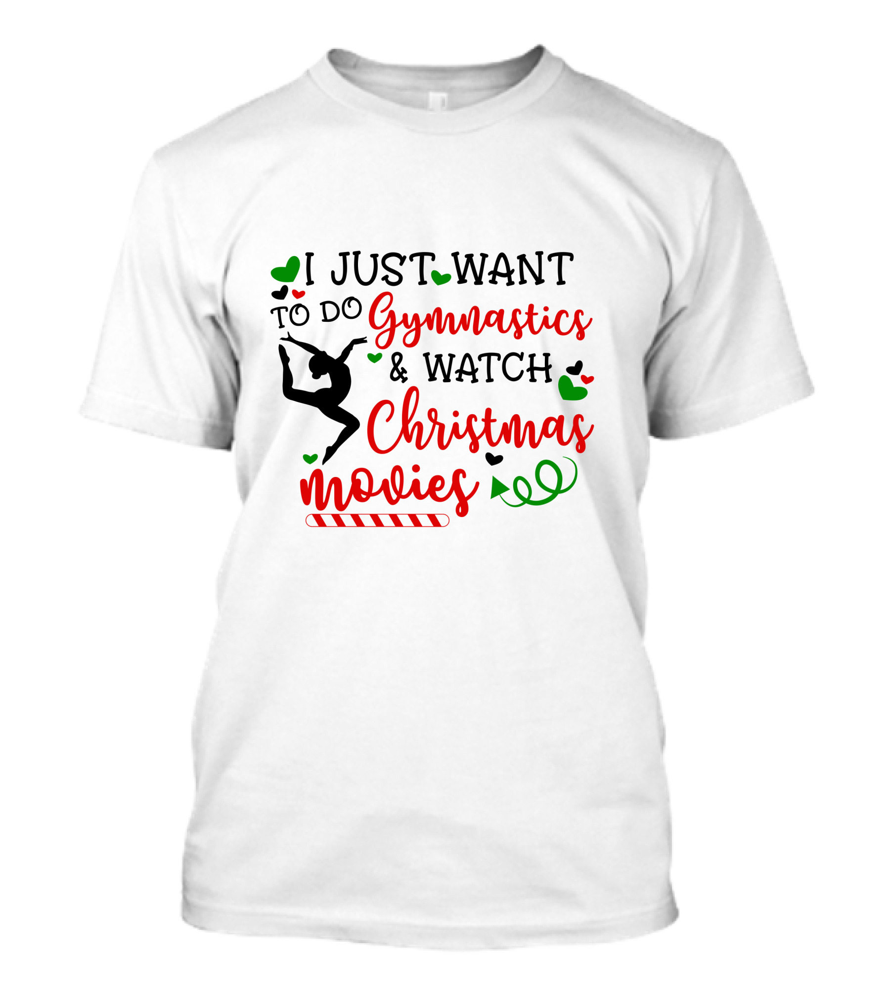 I JUST WANT TO DO Gymnastics And Watch Christmas Movies T-Shirt