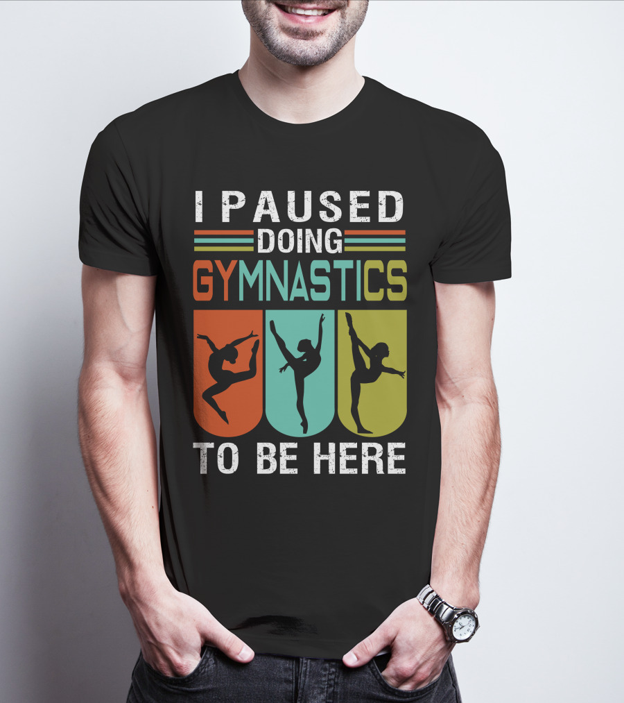 I Paused Doing Gymnastics To Be Here With Gymnastic Silhouettes And Color Blocks T-Shirt