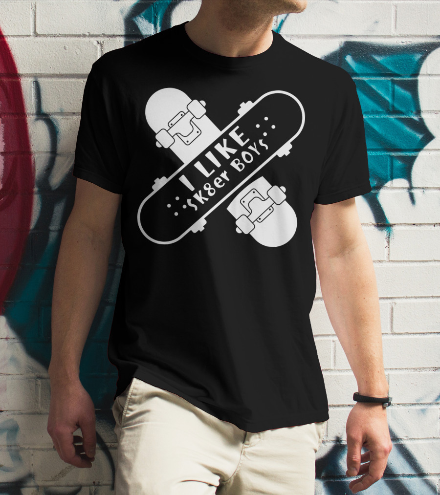 I Like Sk8er Boys T-Shirt