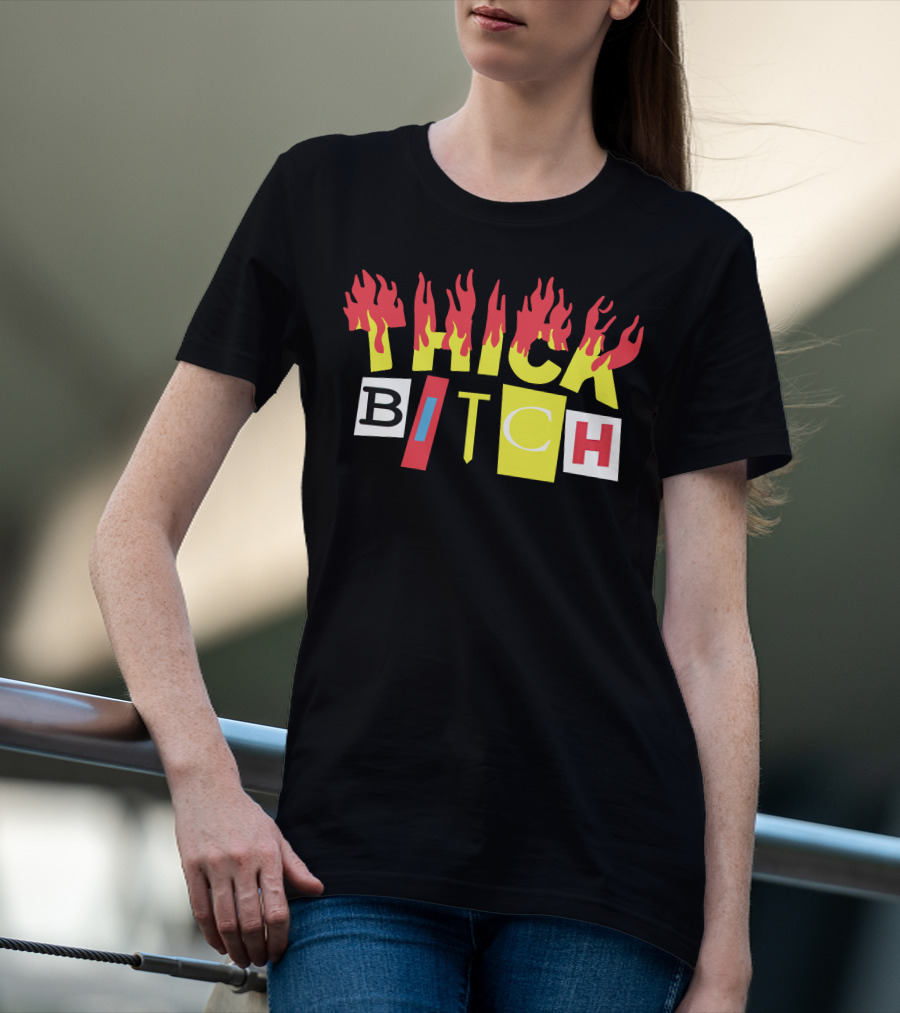 THICK BITCH Bebe Rexha Merch T-Shirt