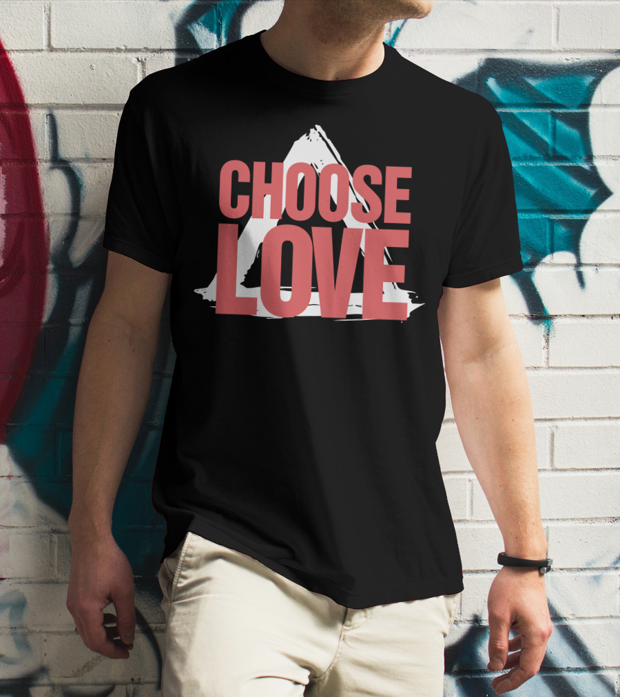 CHOOSE LOVE Merch Pink Text On Triangle Brushstroke T-Shirt