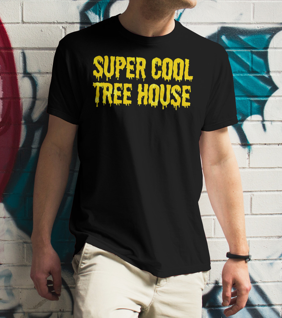 SUPER COOL TREE HOUSE HOOD T-Shirt