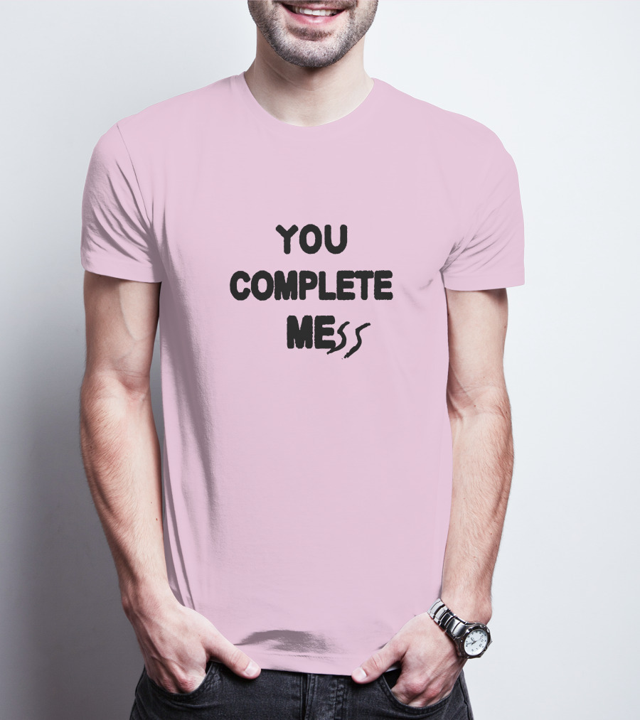 5SOSStore You Complete Mess T-Shirt