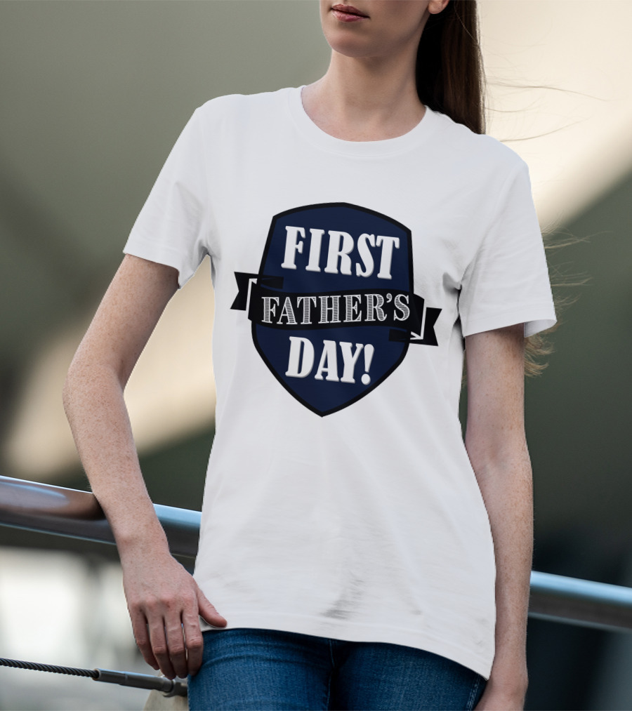 First Father's Day Shield Style Badge T-Shirt