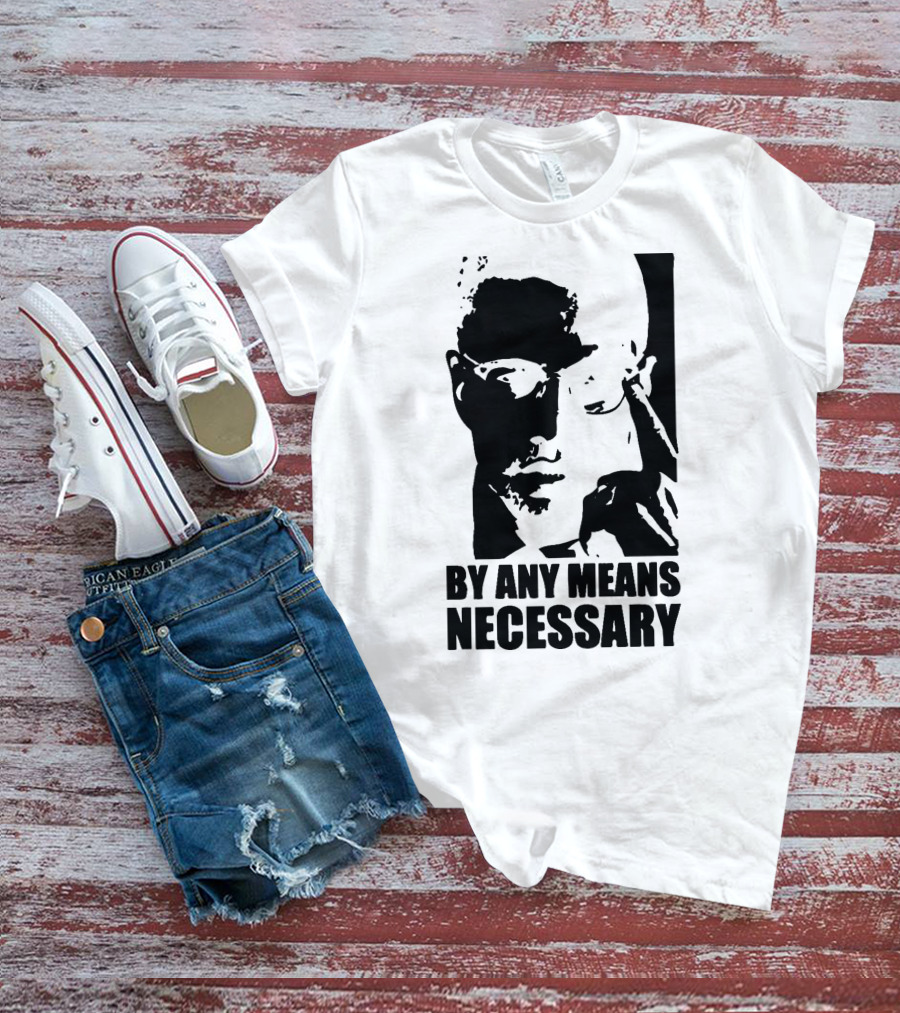 By Any Means Necessary Malcolm X T-Shirt
