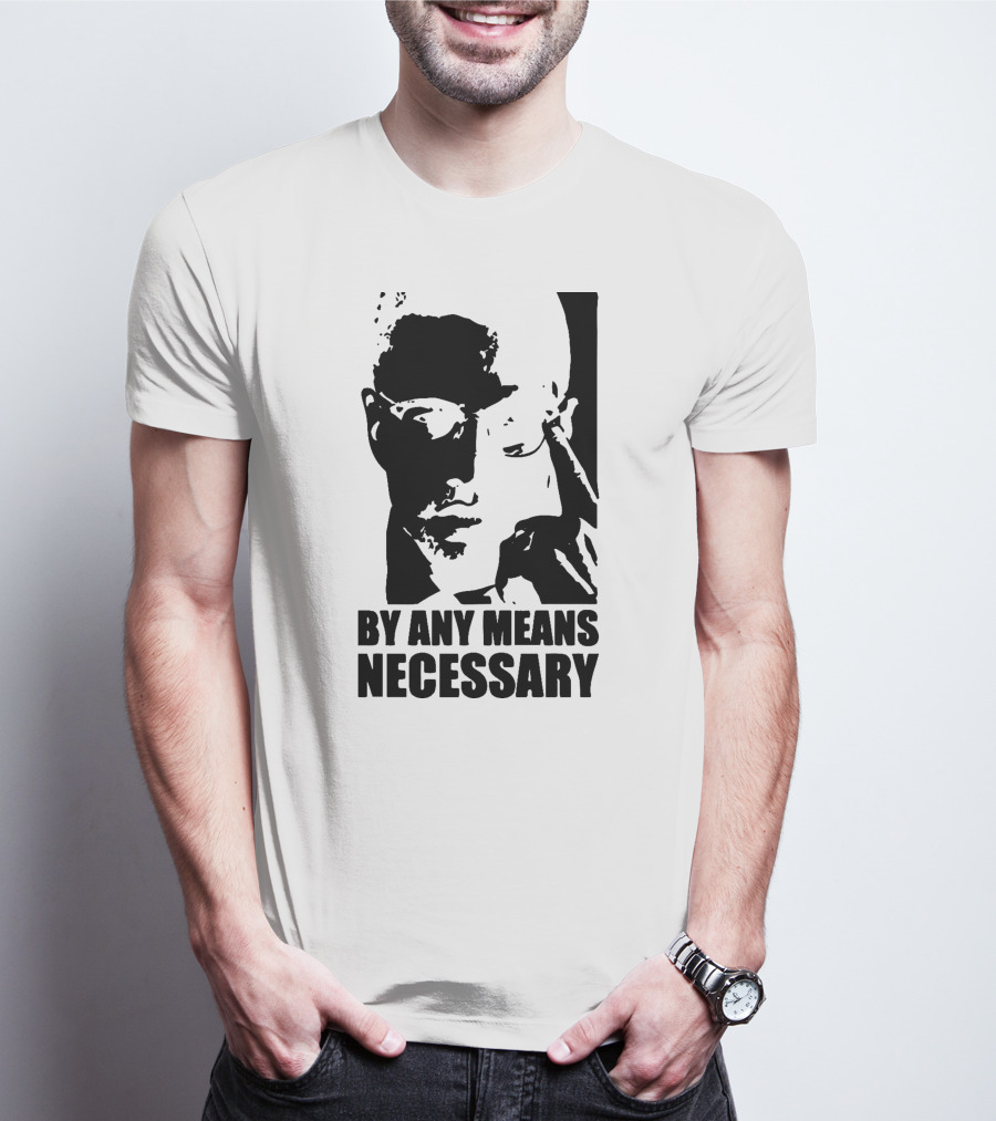 By Any Means Necessary Malcolm X T-Shirt