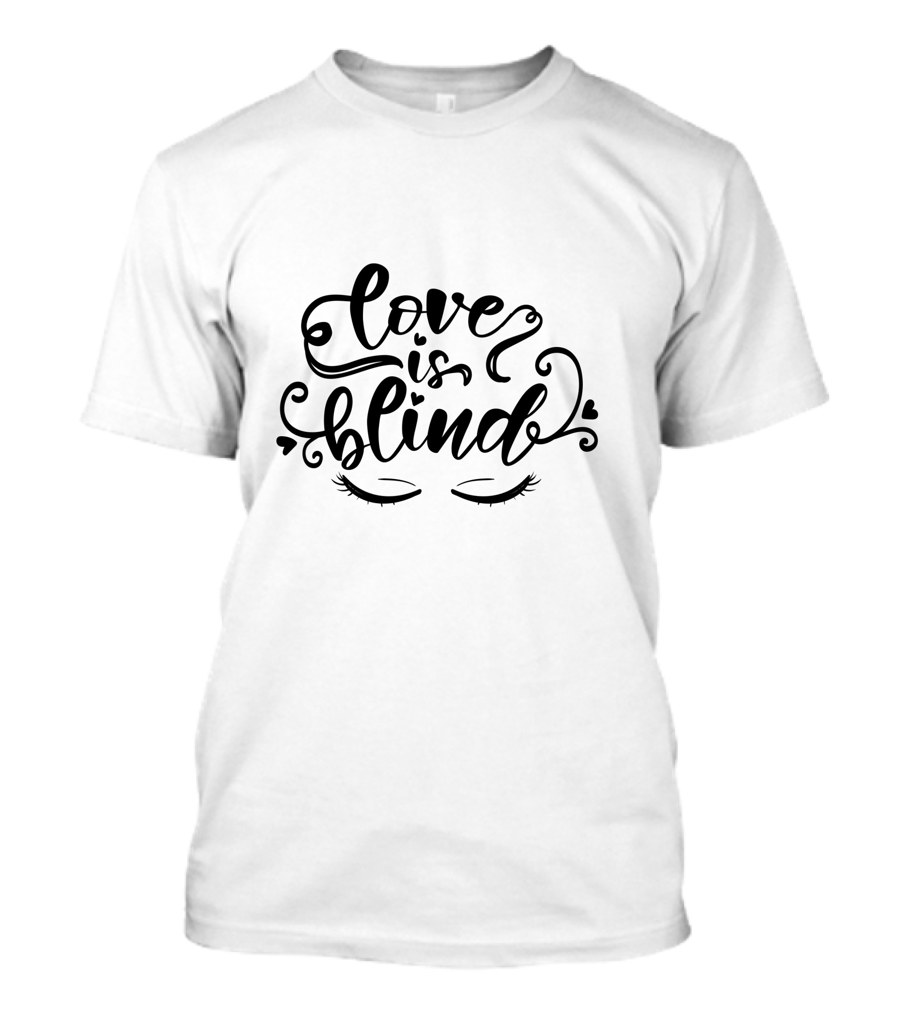 Love Is Blind Eyelashes Hearts T-Shirt