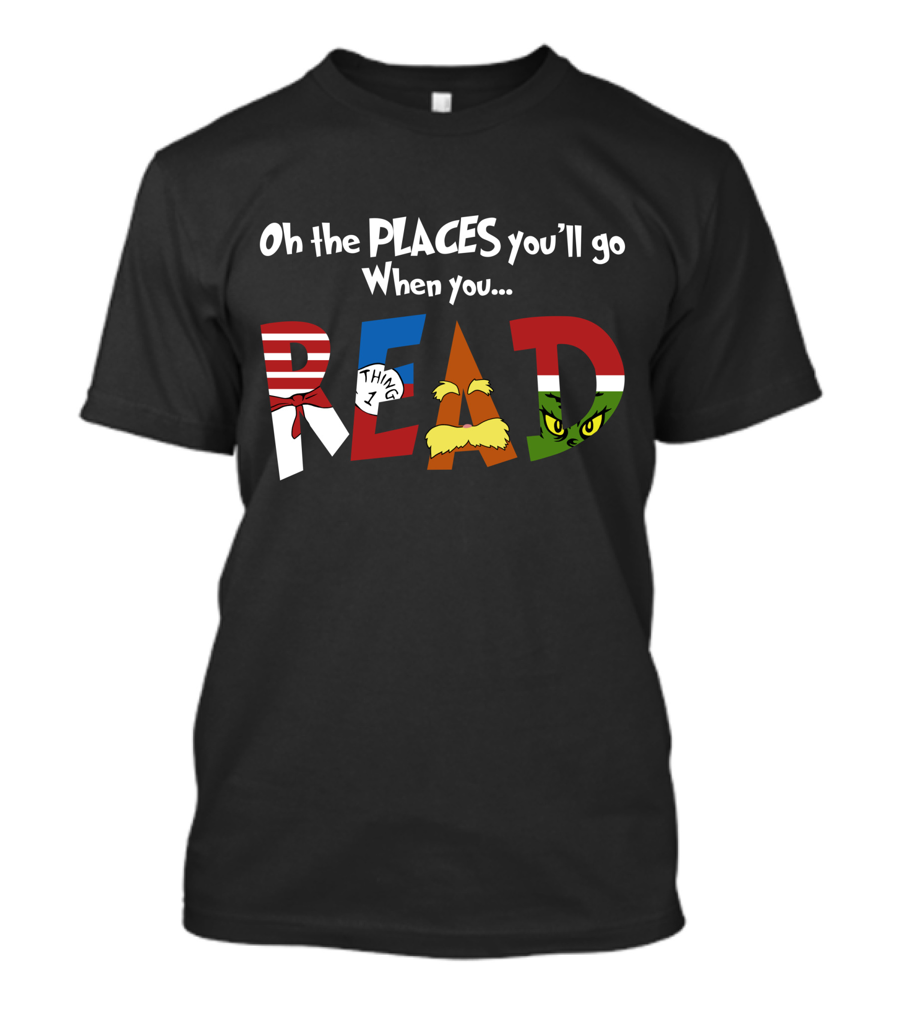 Oh The Places You'll Go When You Read Dr. Seuss Characters T-Shirt