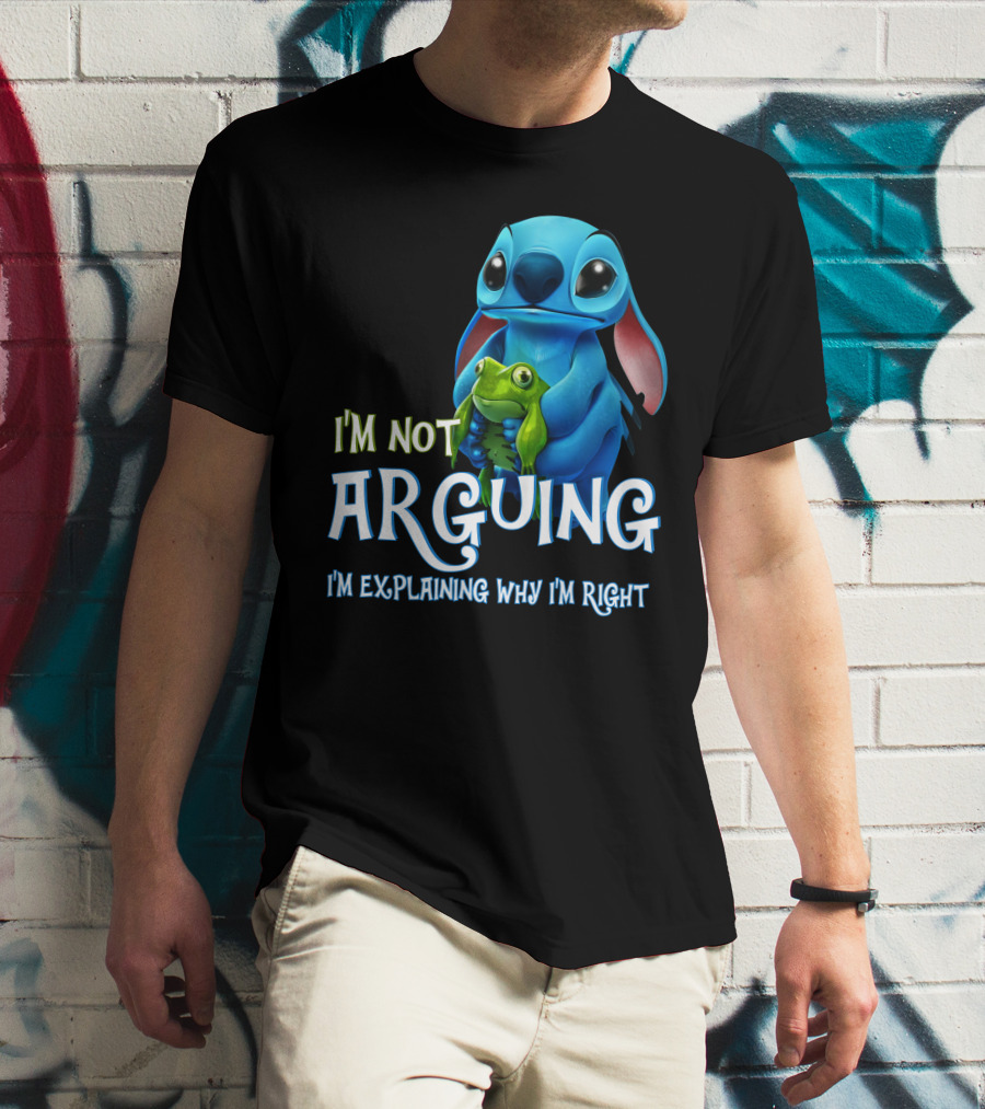 I'm Not Arguing I'm Explaining Why I'm Right Stitch With Frog T-Shirt