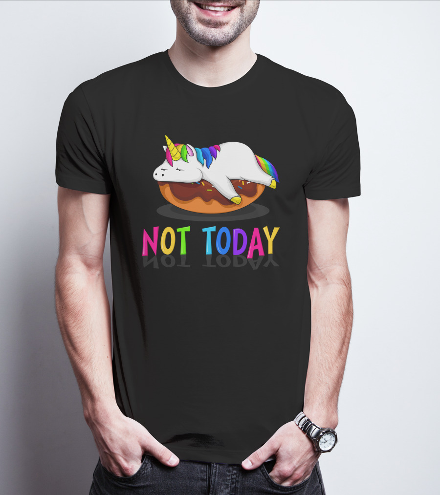 NOT TODAY LAZY Unicorn T-Shirt