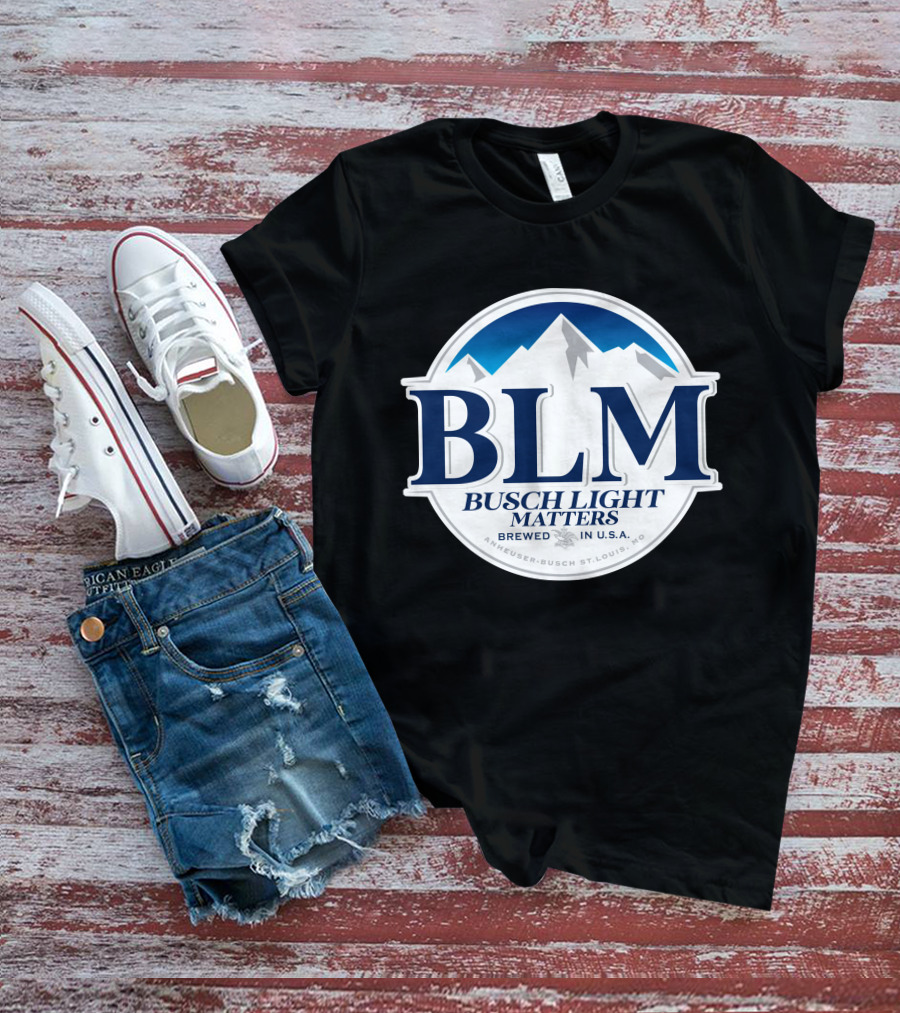 BLM Busch Light Matters Brewed In U.S.A. Anheuser-Busch St. Louis, MO T-Shirt
