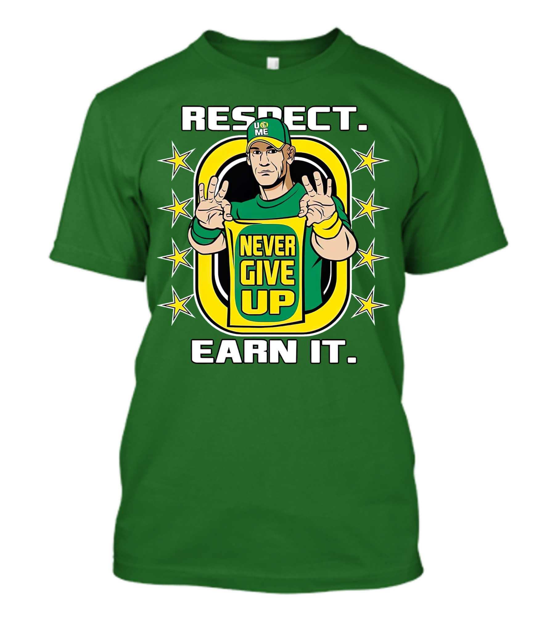 Respect Earn It Never Give Up John Cena Is Back T-Shirt