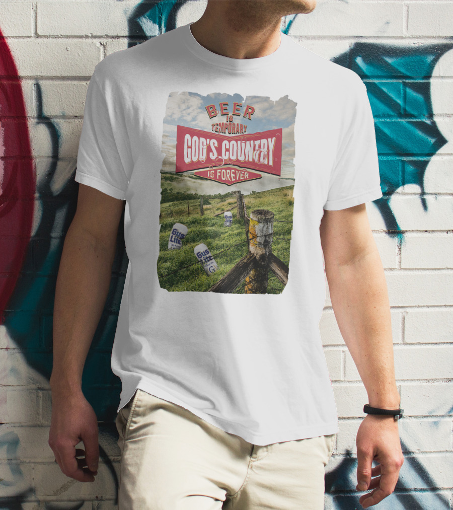 Gus Johnson New Merch Beer Is Temporary God's Country Is Forever T-Shirt