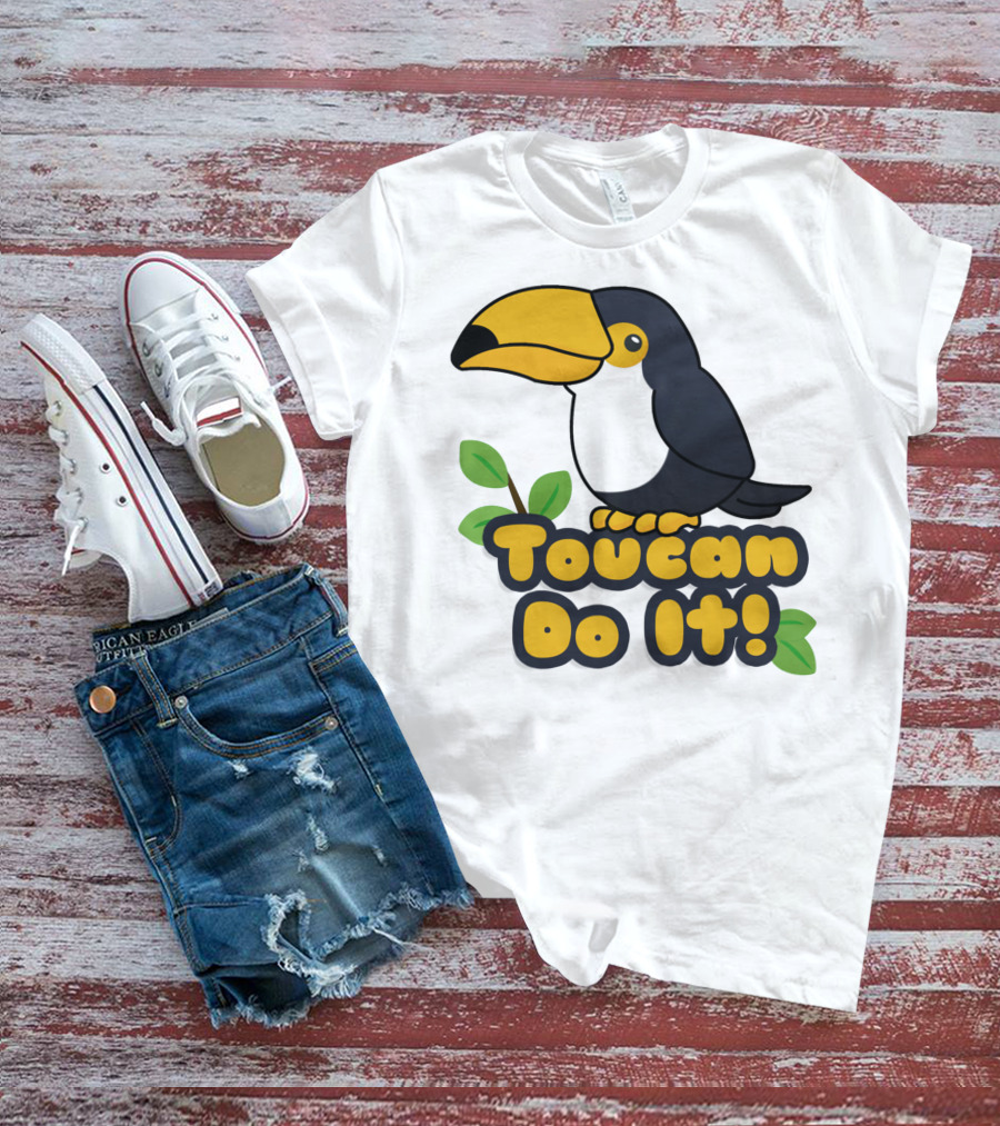 Toucan Do It Essential Positive Inspiration With Cartoon Bird And Leaves T-Shirt