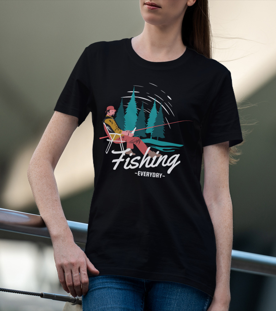 Fishing Everyday Relaxing Outdoors With Pine Trees T-Shirt