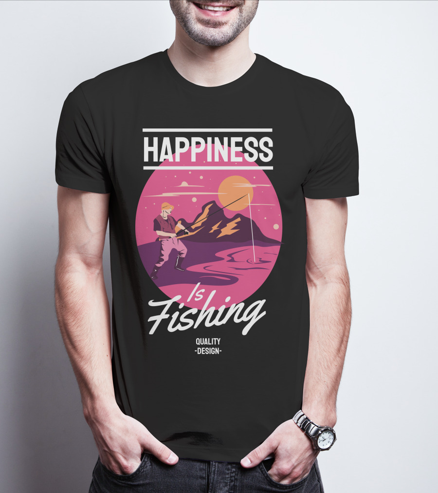Happiness Is Fishing Quality T-Shirt