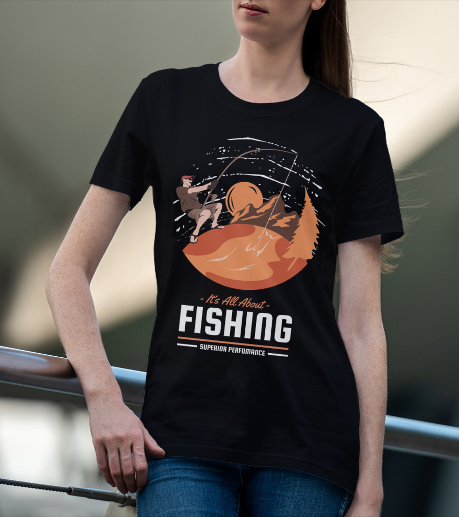 All About Fishing Superior Performance With Mountain And Sunset Scene T-Shirt