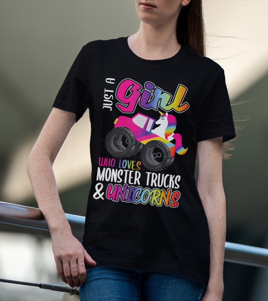 Just A Girl Who Loves Monster Trucks And Unicorns T-Shirt