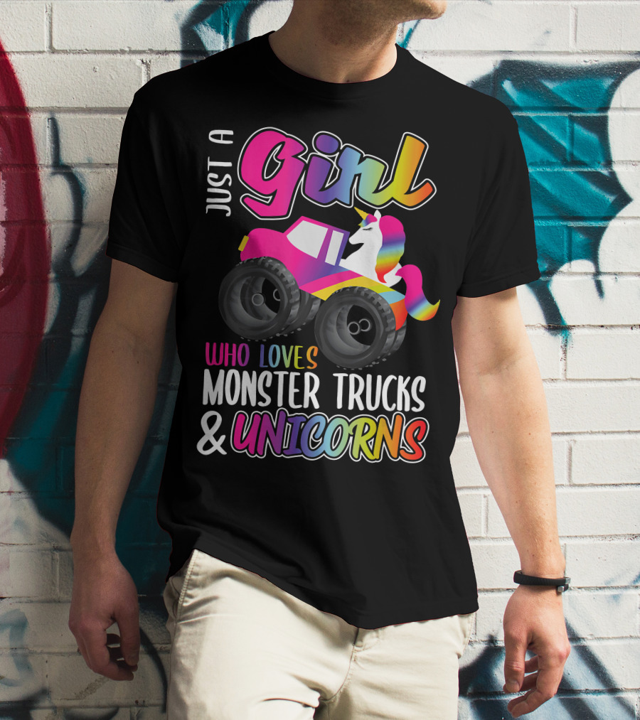 Just A Girl Who Loves Monster Trucks And Unicorns T-Shirt